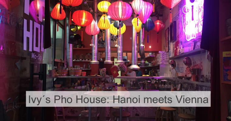 PHOtastisch: Vietnamesisch Essen in Ivy´s Pho House