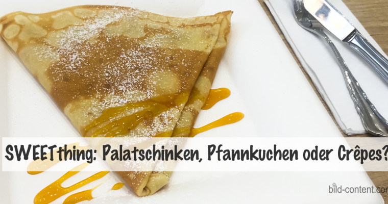 Süße Pause mit Palatschinken, Crêpe & Waffle